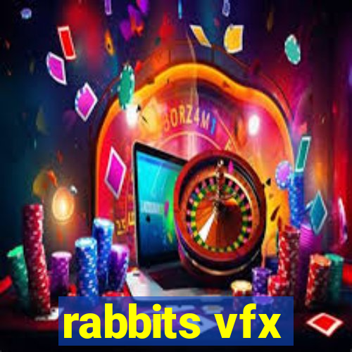 rabbits vfx